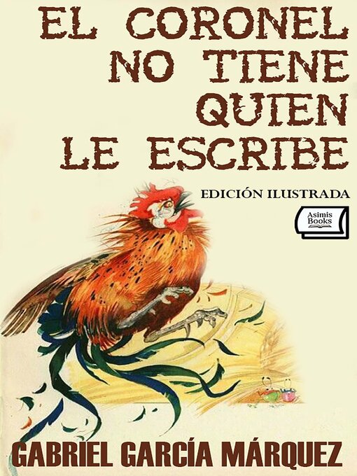 Cover image for El coronel no tiene quien le escribe. Edición ilustrada